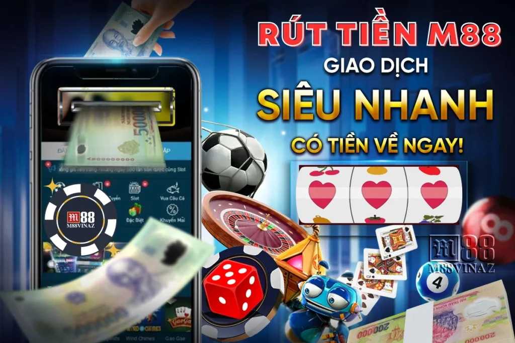 huong-dan-rut-tien-m88-thanh-cong-nhanh-nhat